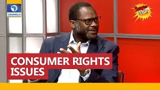 Addressing Consumer Rights Issues In Nigeria