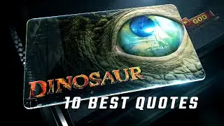 Dinosaur 2000 | 10 Best Quotes