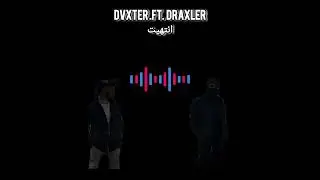 Entahet _انتهيت _ ft _ Dvxter (official music video)