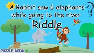 Battle of Maths and English - 1 Rabbit saw 6 elephants going to the river answer