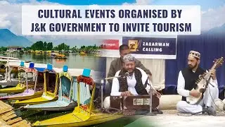 Cultural Events Organised By J&K Government To Invite Tourism | Jammu And Kashmir Tourism