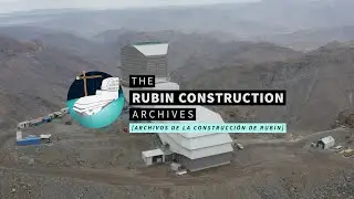 Scenes from NSF–DOE Rubin Observatory (November 2023)