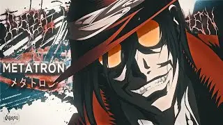 Desu the Heathen - METATRON [AMV]