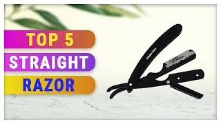 Best Straight Razor 2021