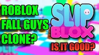 Roblox FALL GUYS CLONE! - IS IT GOOD? - Slip Blox
