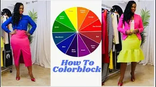 How to ColorBlock for Spring/Summer