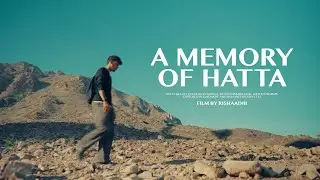 HATTA | Cinematic Travel Video