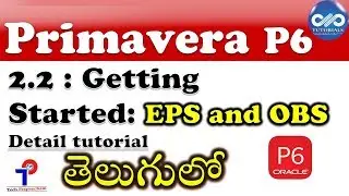 Primavera Learning 2.2 - EPS,OBS Telugu || Primavera tutorials || Tech Prapancham