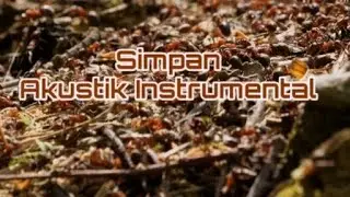 Simpan | Akustik Instrumental | Lagu Baru