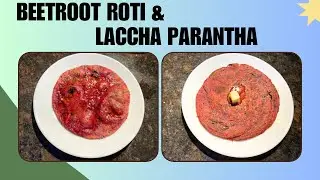 Beetroot roti & laccha paratha || Lunch Box recipe|| मुलांसाठी पौष्टिक आणि चविष्ट बीटचे पराठे||