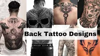 Best back tattoos for men | Full back tattoo design | Back body tattoo design - Lets style buddy
