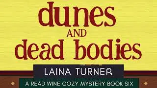 Dunes and Dead Bodies, A Read Wine Bookstore Cozy Mystery Book 6