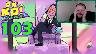 Big Reveal. OK K.O.! Let's Be Heroes Episode 103 | REACTION