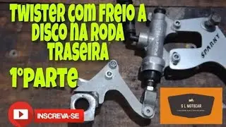 Adaptação de freio a disco na roda traseira da Twister 2003 (1°Parte)