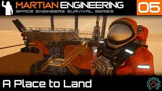 Martian Engineering E5: A Place to Land | Outpost Landing Pad Expansion | Space Engineers Survival