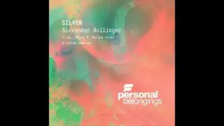 Alexander Bollinger - Silver (Lafreq Remix)
