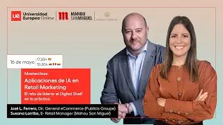 Masterclass: Aplicaciones de IA en Retail Marketing: el reto de liderar el Digital Shelf