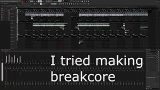 my first attempt at making breakcore