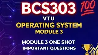 Operating systems VTU BCS303 full module 3