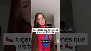 🇨🇱 lugares que tienes que visitar de Chile 🇨🇱