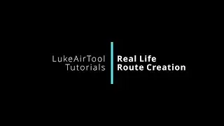 LukeAirTool Tutorial - Real Route Creation