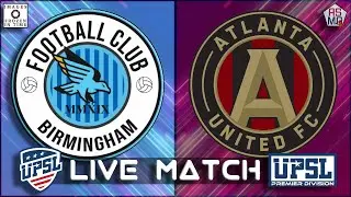 LIVE MATCH | FC Birmingham v. ATL UTD Academy | UPSL Georgia Premier Division | October 19, 2025