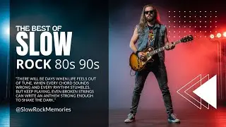 Slow Rock  80s 90s &bull; Soft Electric Ballads for Quiet Nights