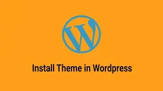 How to Install a Theme in Wordpress | WordPress.org Themes