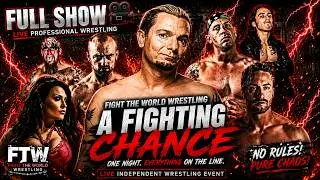 FTW Presents: A Fighting Chance (Full Show)