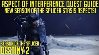 Aspect Of Interference Quest Guide - New Stasis Aspects! | Destiny 2