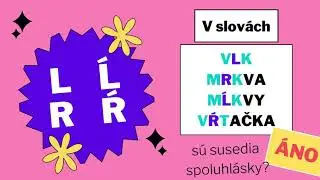 SLABIKOTVORNÉ SPOLUHLÁSKY   l, ĺ, r, ŕ