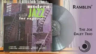 Ramblin - Joe Daley Trio (1966, HD 4k, Vinyl)