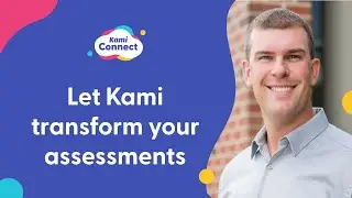 Позвольте Ками преобразить ваши оценки &mdash; Бен Сондгерот (Kami Connect 2021)