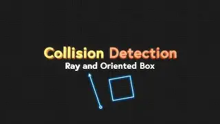 Collision Detection Part 7: Ray and OBB