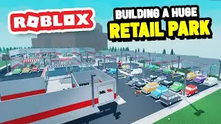 Строим САМЫЙ БОЛЬШОЙ торговый парк в истории! в Roblox Retail Tycoon 2