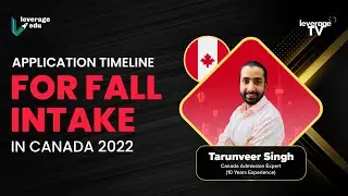 Application Timeline for Fall Intake in Canada 2022 | Leverage Edu