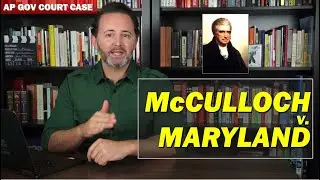 McCulloch v. Maryland AP Gov (OLD)