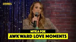 Awkward Love Moments - Myka Fox