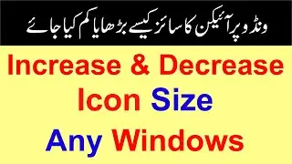 How to Increase and Decrease Icon Size on any Windows