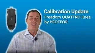 Freedom Quattro Microprocessor Knee by Proteor, Calibration Update | The Clinical Minute