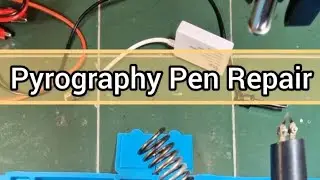 Pyrography Pen Repair