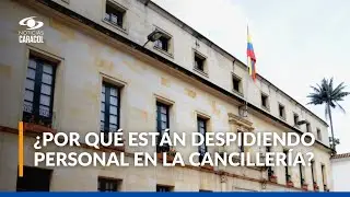 Asodiplo denuncia despidos masivos en la Canciller&iacute;a: &iquest;cu&aacute;l ser&iacute;a la justificaci&oacute;n?