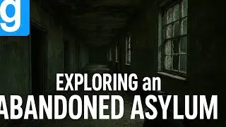 GMOD Lighting up the halls of an abandoned asylum (Devil's Symbol Found)