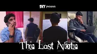 The Last Note - Short Film | Felix | Adith | Adrian | Dhanush | Pranav Lijesh |&nbsp;Sky&nbsp;Productions