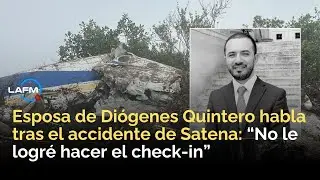 Esposa de Di&oacute;genes Quintero habla tras el accidente de Satena: &ldquo;No le logr&eacute; hacer el check-in