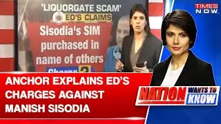 Anchor Explains ED's Charges Against Manish Sisodia In Delhi Liquor Policy Scam Case | Watch Video