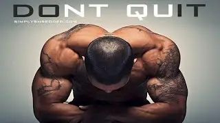 Fitness Motivation 2014 HD - Don't Quit