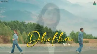 DHOKHA | AMIT AK | ALPHA | NIA CHOUHAN | New hindi Song 2026