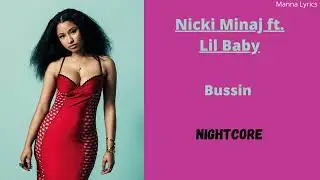 Bussin ~ Nicki Minaj ft. Lil Baby (Nightcore)