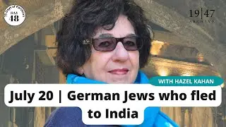 Day 48 of '75 Days of Partition' - German Jews who fled to India